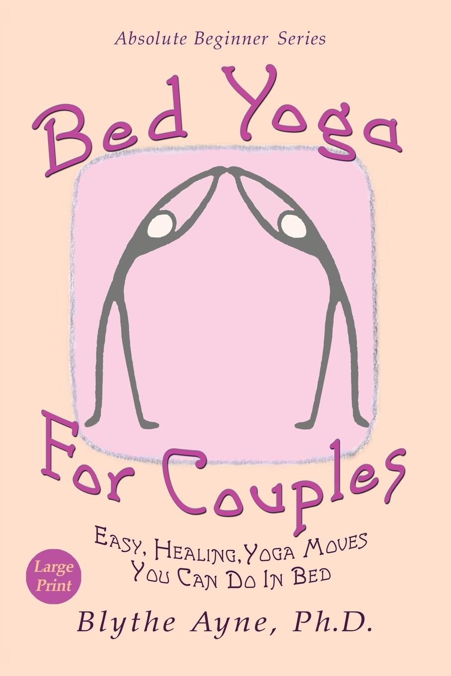 Cover: 9781947151765 | Bed Yoga for Couples | Blythe Ayne | Taschenbuch | Absolute Beginner