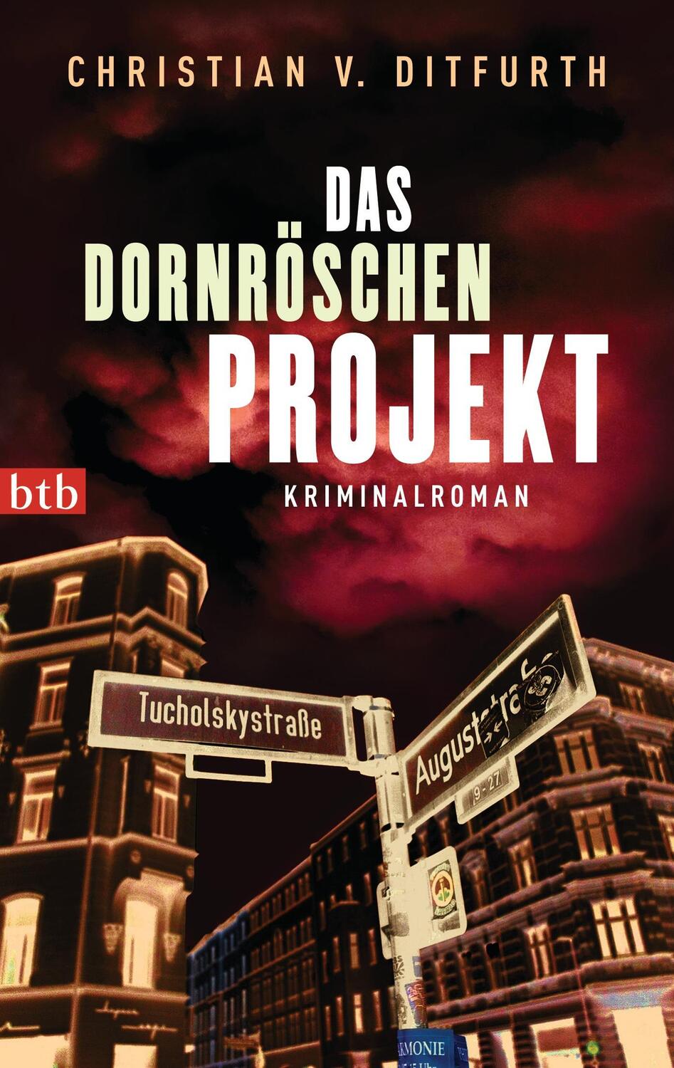 Cover: 9783442746217 | Das Dornröschen-Projekt | Christian von Ditfurth | Taschenbuch | btb