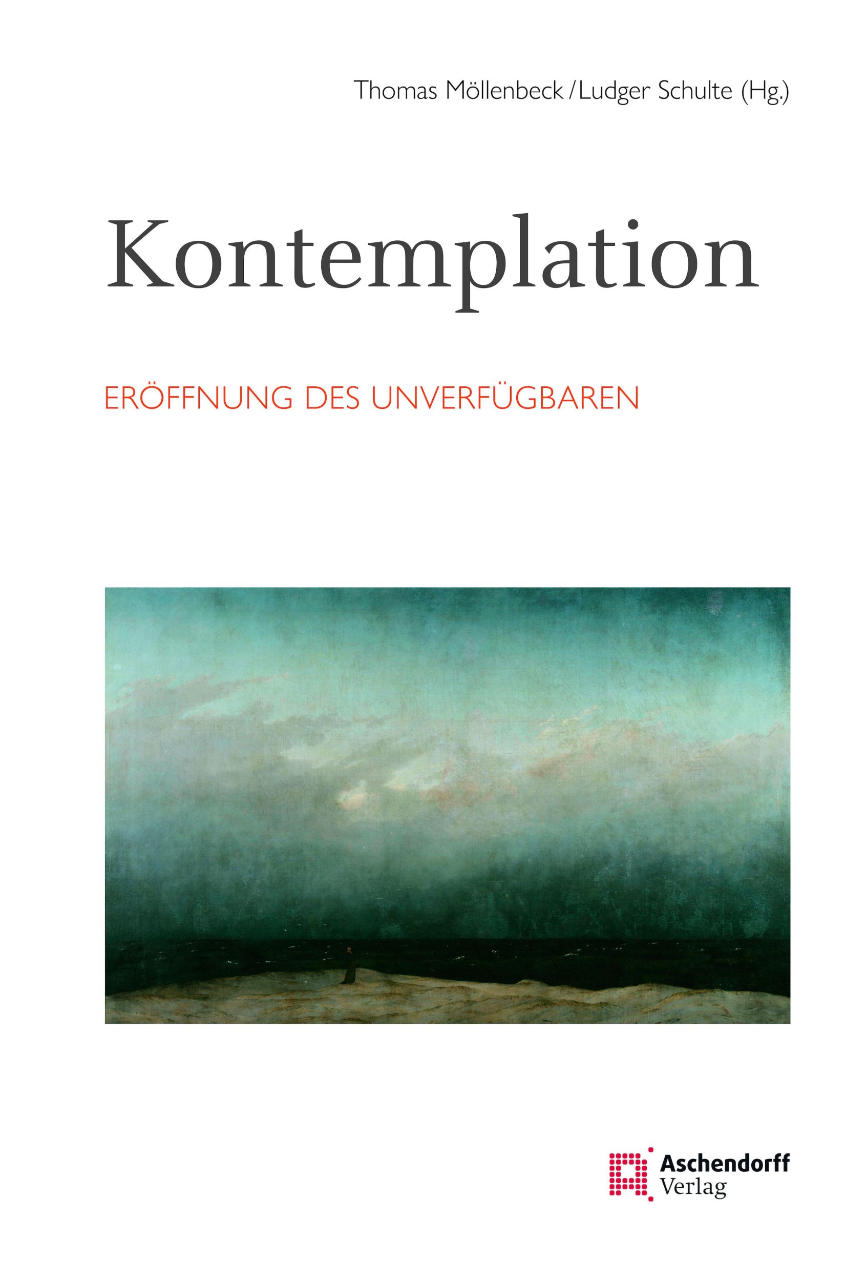 Cover: 9783402251164 | Kontemplation | Eröffnung des Unverfügbaren | Möllenbeck (u. a.)