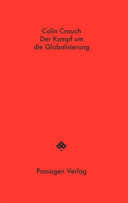 Cover: 9783709204184 | Der Kampf um die Globalisierung | Colin Crouch | Taschenbuch | Deutsch