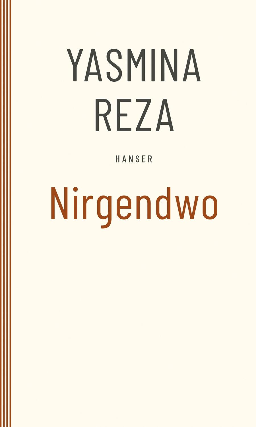 Cover: 9783446273276 | Nirgendwo | Yasmina Reza | Taschenbuch | Paperback | Deutsch | 2012