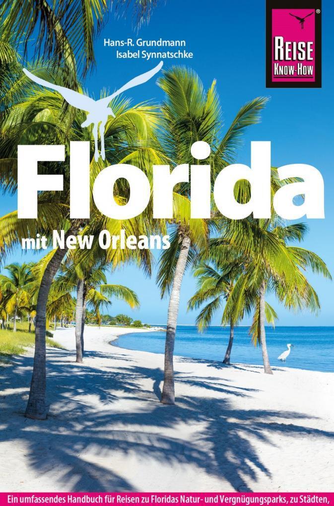 Cover: 9783896627667 | Florida | mit New Orleans | Hans-R. Grundmann (u. a.) | Taschenbuch