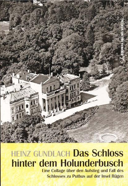 Cover: 9783940207647 | Das Schloß hinter dem Holunderbusch | Heinz Gundlach | Taschenbuch