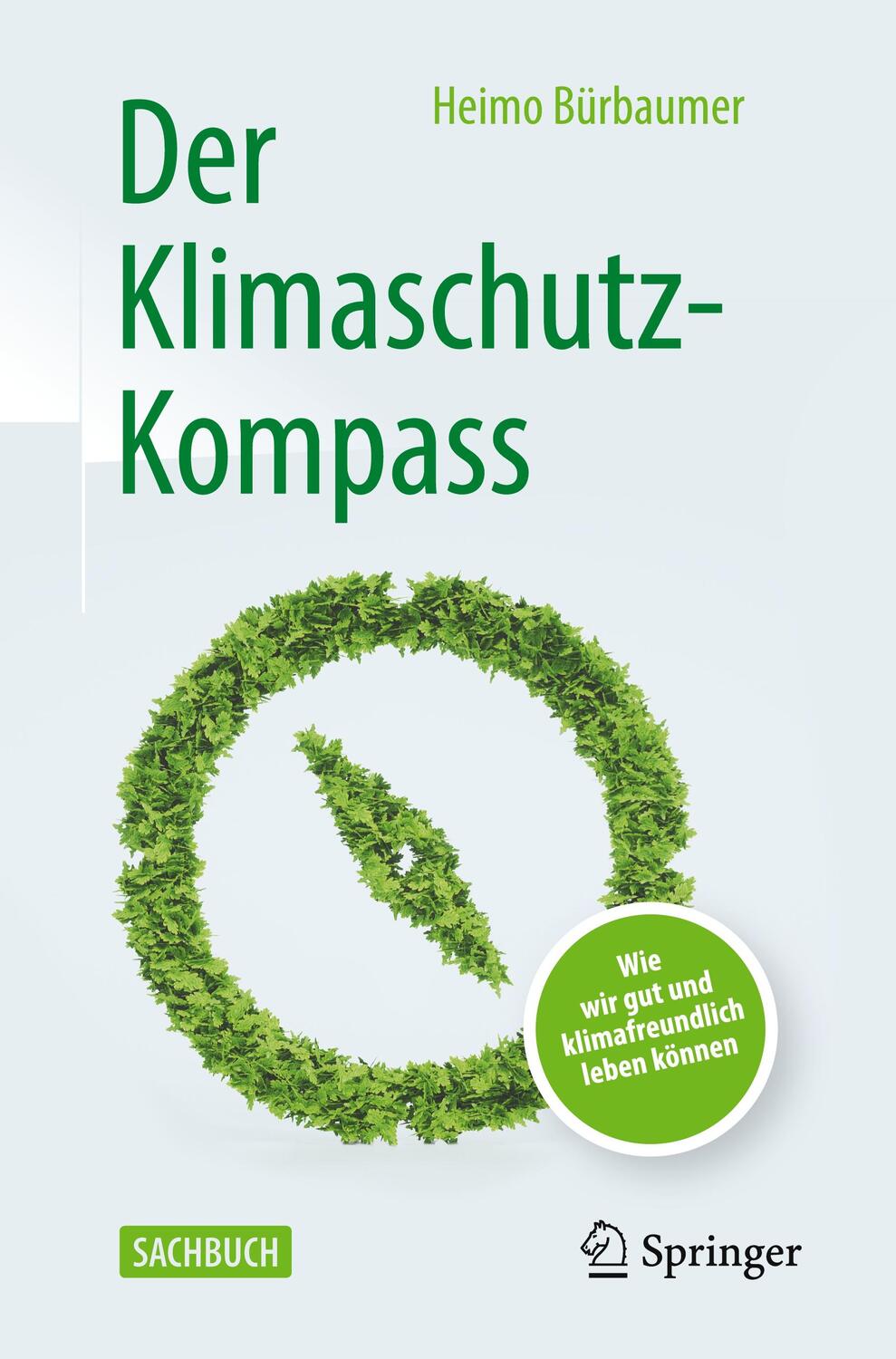 Cover: 9783662644058 | Der Klimaschutz-Kompass | Wie wir gut und klimafreundlich leben können