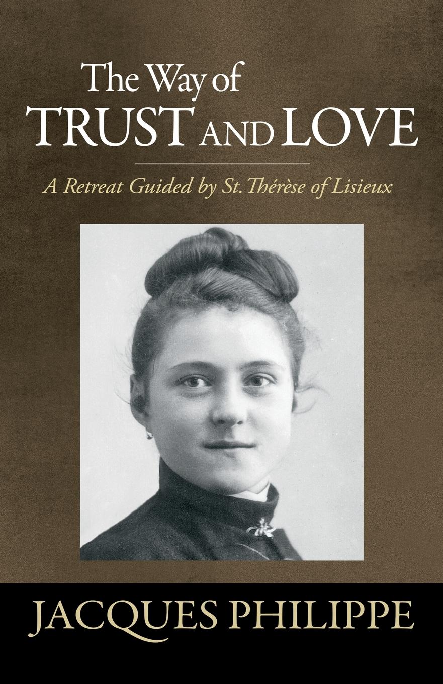 Cover: 9781594171659 | The Way of Trust and Love | Jacques Philippe | Taschenbuch | Englisch