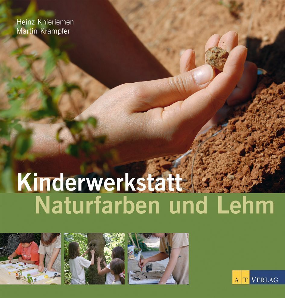 Cover: 9783038005124 | Kinderwerkstatt Naturfarben und Lehm | Heinz Knieriemen (u. a.) | Buch