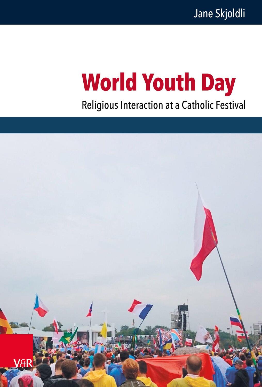 Cover: 9783525554555 | World Youth Day | Religious Interaction at a Catholic Festival | Buch