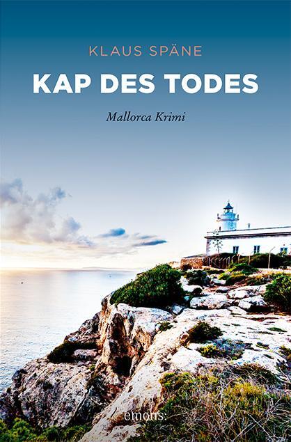 Cover: 9783740811501 | Kap des Todes | Mallorca Krimi | Klaus Späne | Taschenbuch | 272 S.