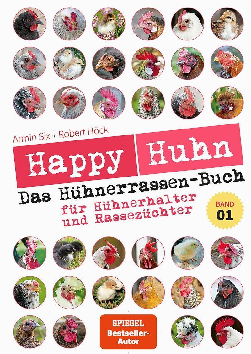 Cover: 9783840430664 | Happy Huhn - Das Hühnerrassenbuch, Band 1 | Robert Höck (u. a.) | Buch