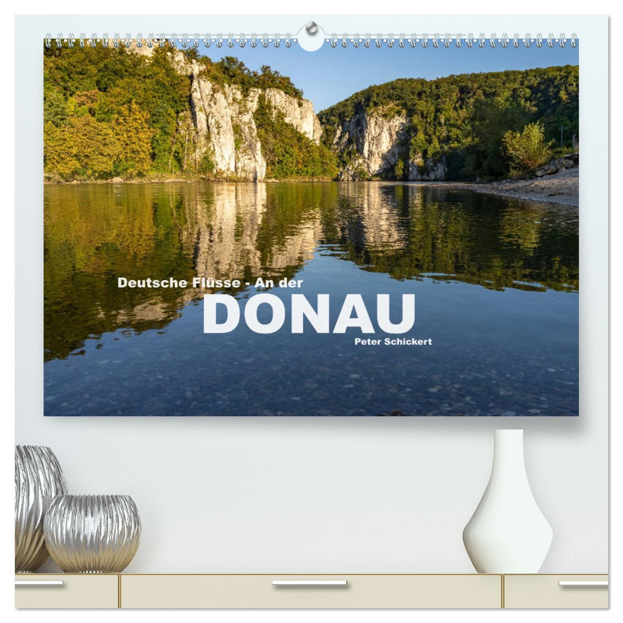 Cover: 9783383727337 | Deutsche Flüsse - An der Donau (hochwertiger Premium Wandkalender...
