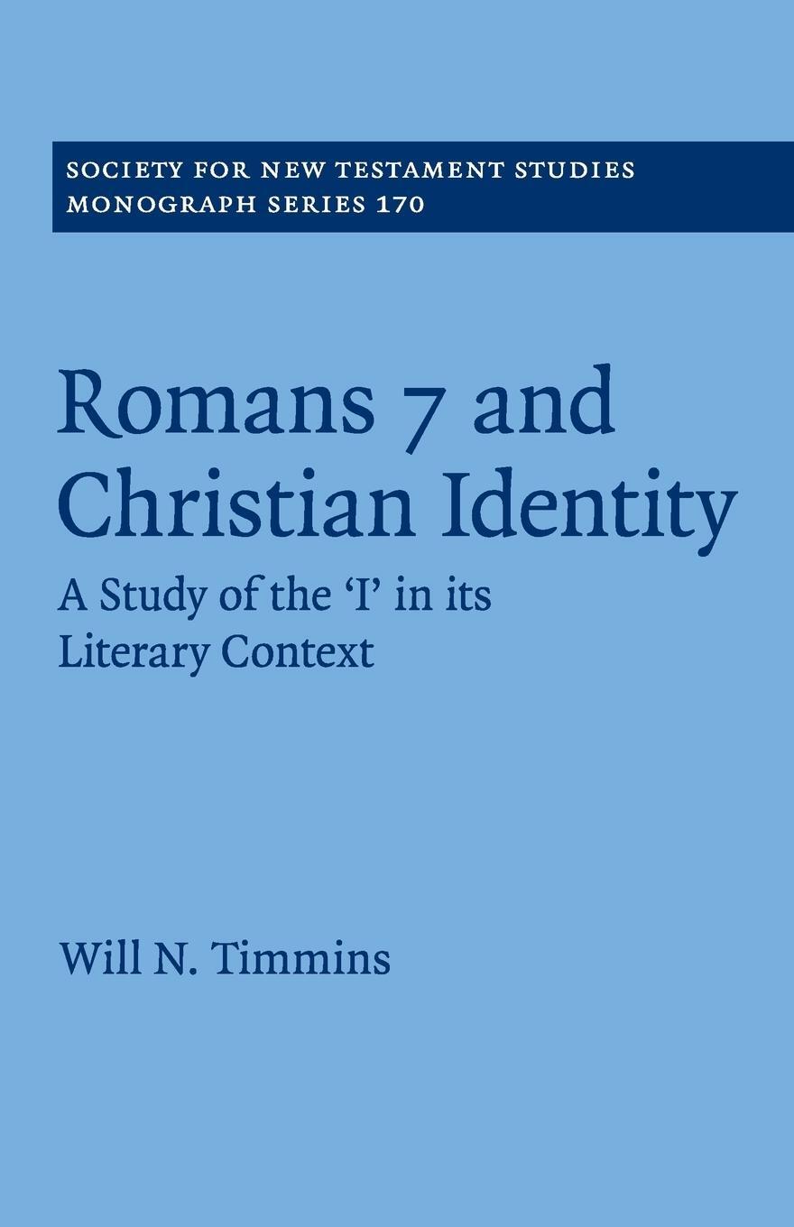 Cover: 9781316646076 | Romans 7 and Christian Identity | Will N. Timmins | Taschenbuch | 2019