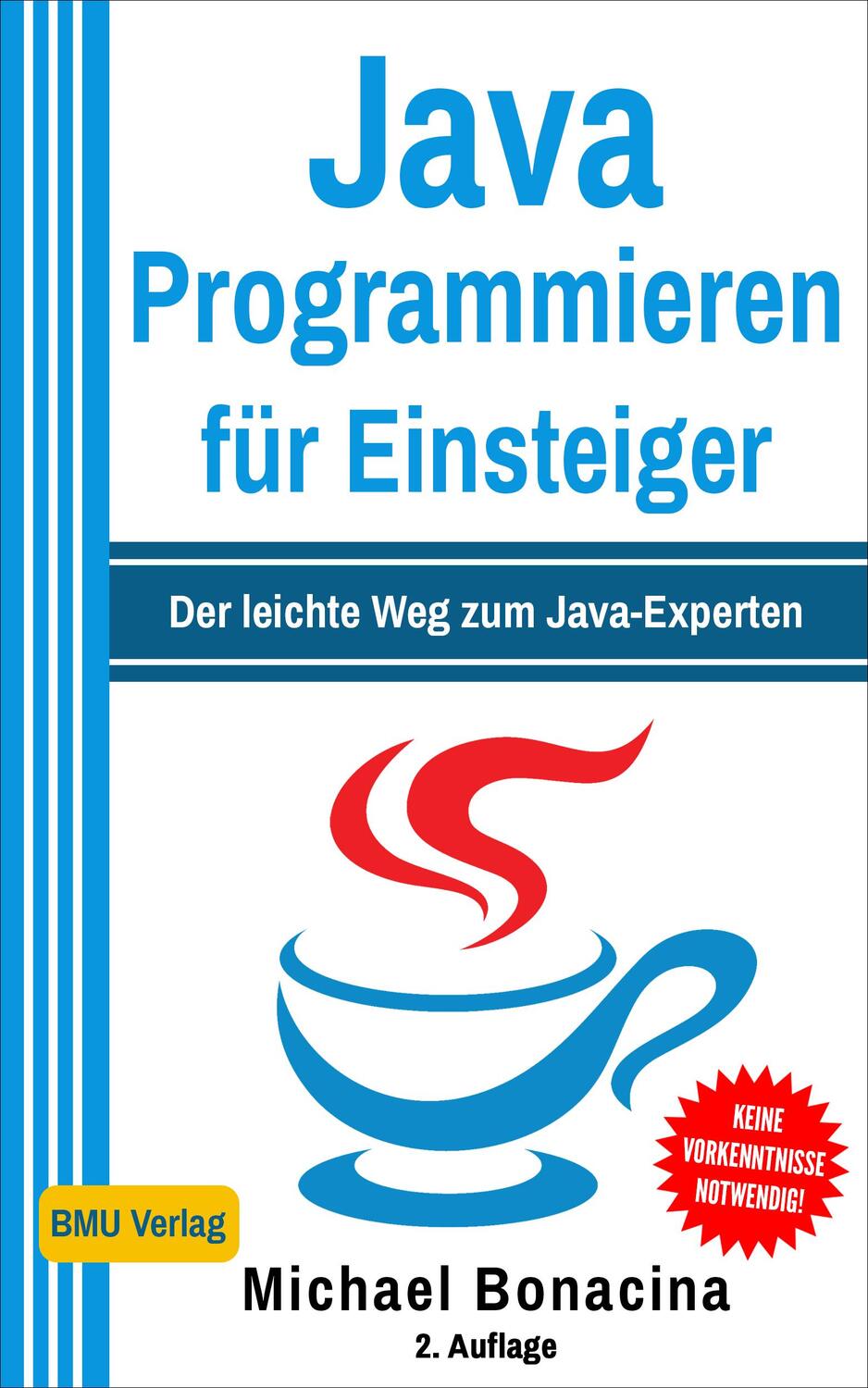 Cover: 9783966450300 | Java Programmieren für Einsteiger | Michael Bonacina | Buch | Deutsch