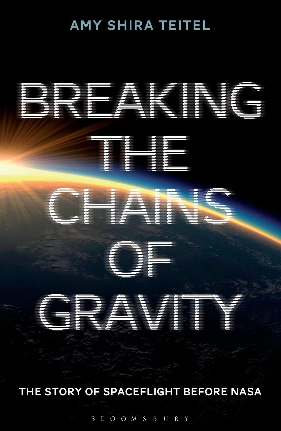 Cover: 9781472911247 | Breaking the Chains of Gravity | The Story of Spaceflight before NASA