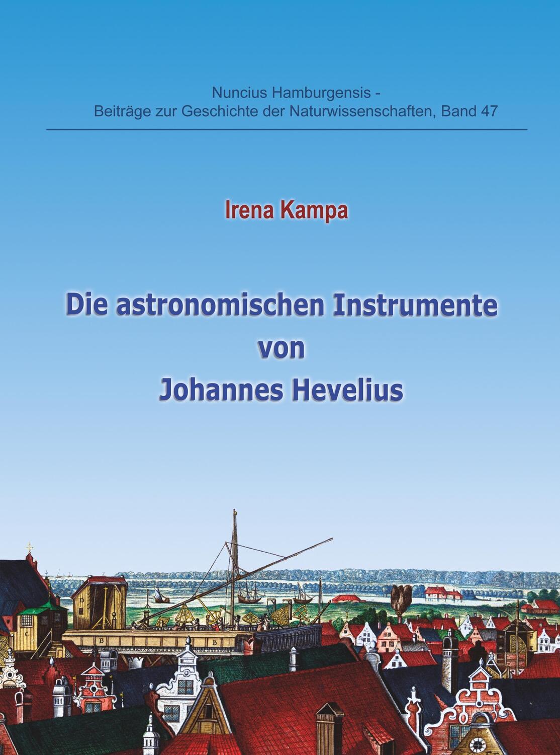Cover: 9783746927879 | Die astronomischen Instrumente von Johannes Hevelius | Irena Kampa