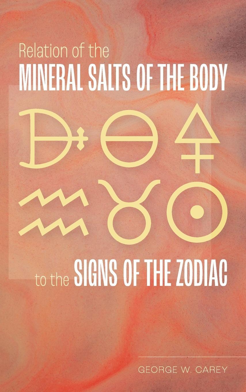 Cover: 9781953450340 | Relation of the Mineral Salts of the Body to the Signs of the Zodiac