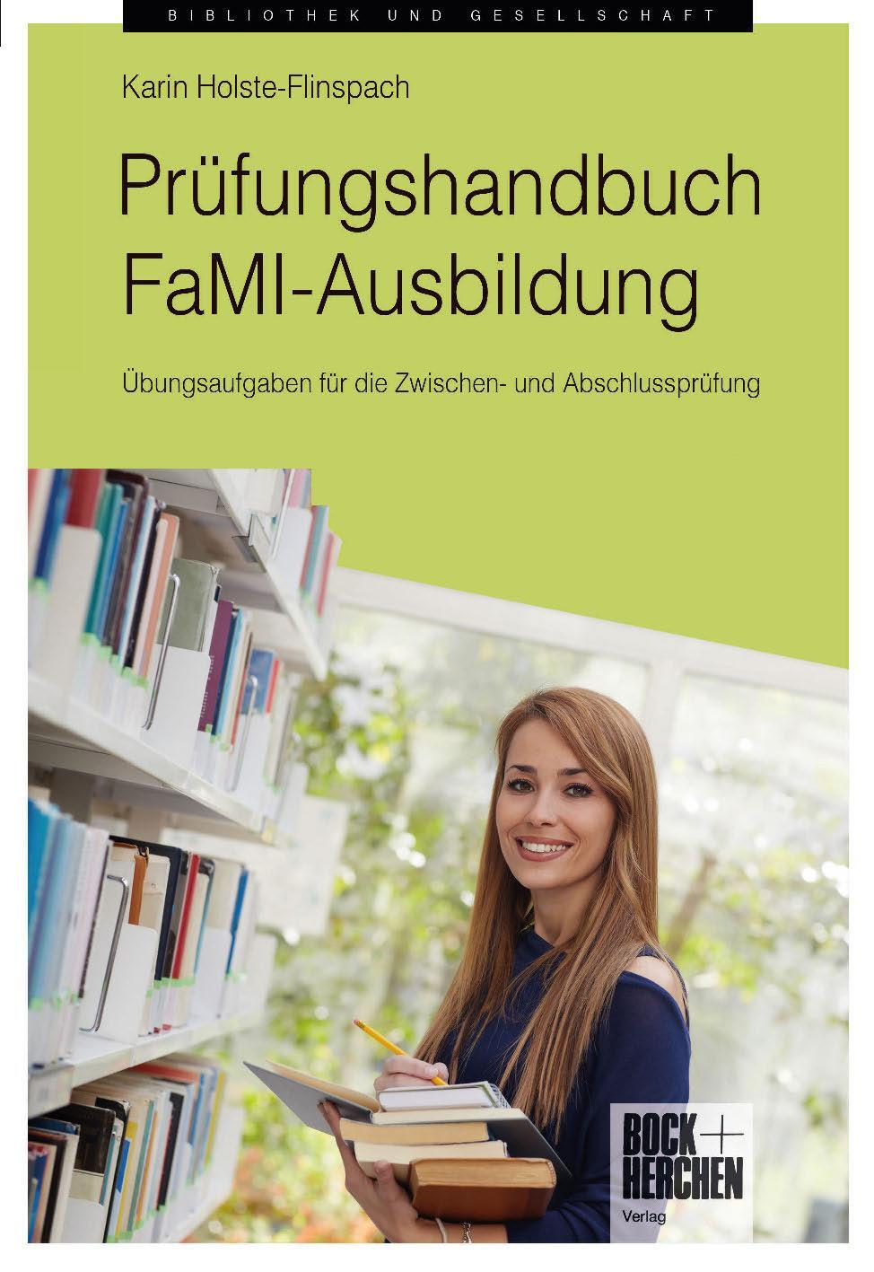 Cover: 9783883473413 | Prüfungshandbuch FaMI-Ausbildung | Karin Holste-Flinspach | Buch