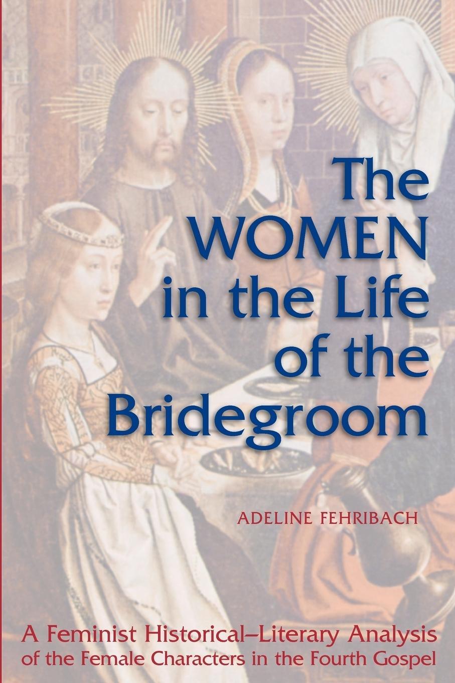 Cover: 9780814658840 | The Women in the Life of the Bridegroom | Adeline Fehribach (u. a.)