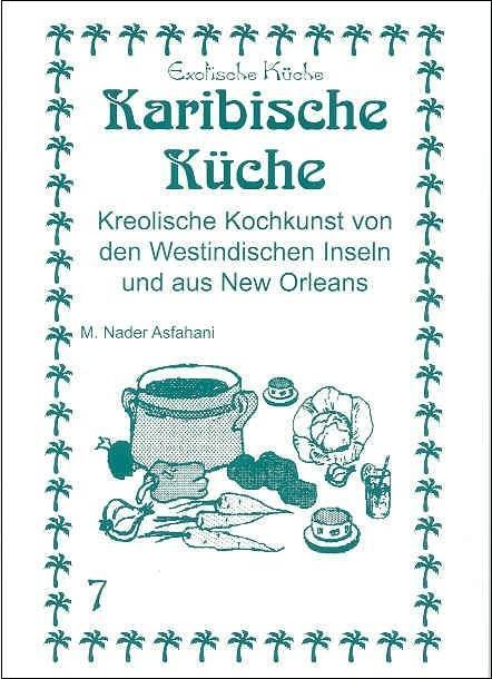 Cover: 9783927459960 | Karibische Küche | Mohamad Nader Asfahani | Taschenbuch | Deutsch