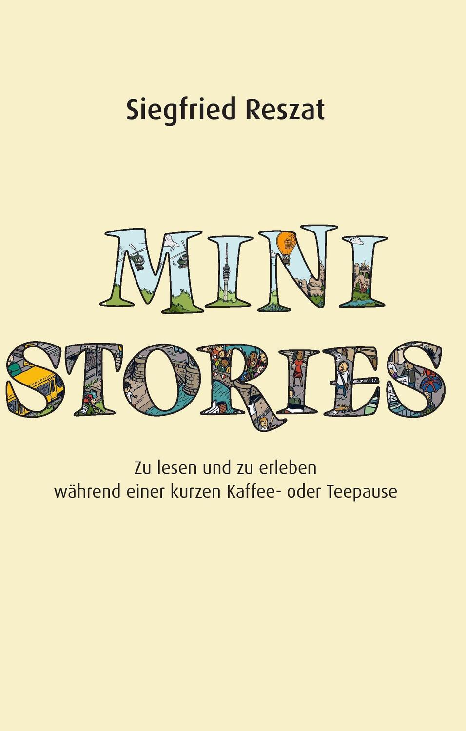 Cover: 9783741260759 | Mini Stories | Siegfried Reszat | Buch | 212 S. | Deutsch | 2016