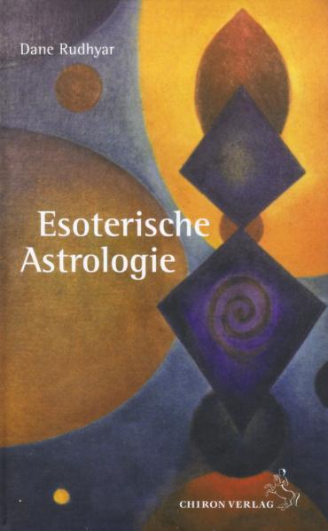 Cover: 9783899971347 | Esoterische Astrologie | Dane Rudhyar | Buch | Deutsch | 2006 | Chiron