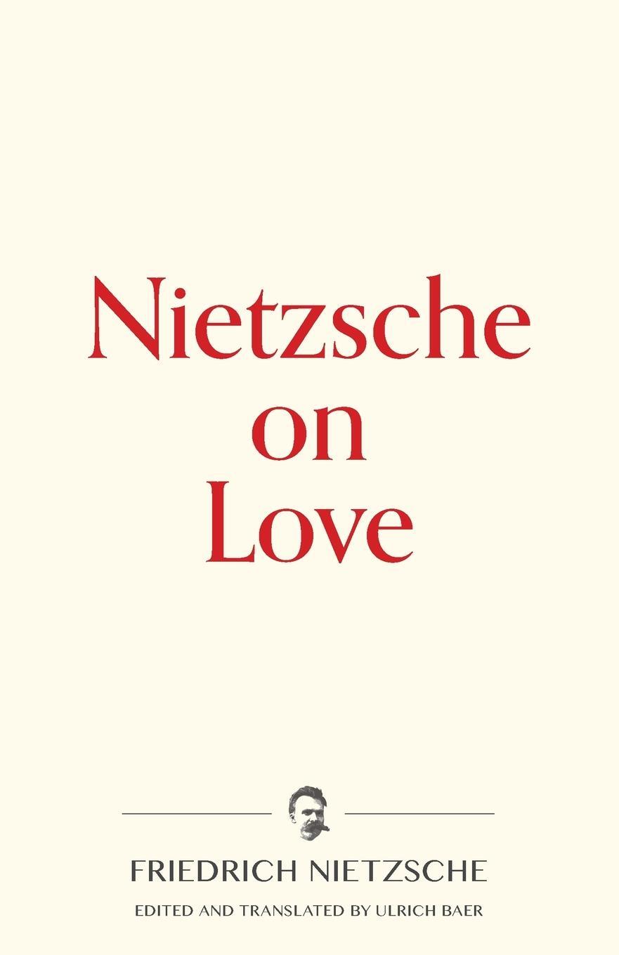 Cover: 9781734452570 | Nietzsche on Love | Friedrich Nietzsche | Taschenbuch | Paperback
