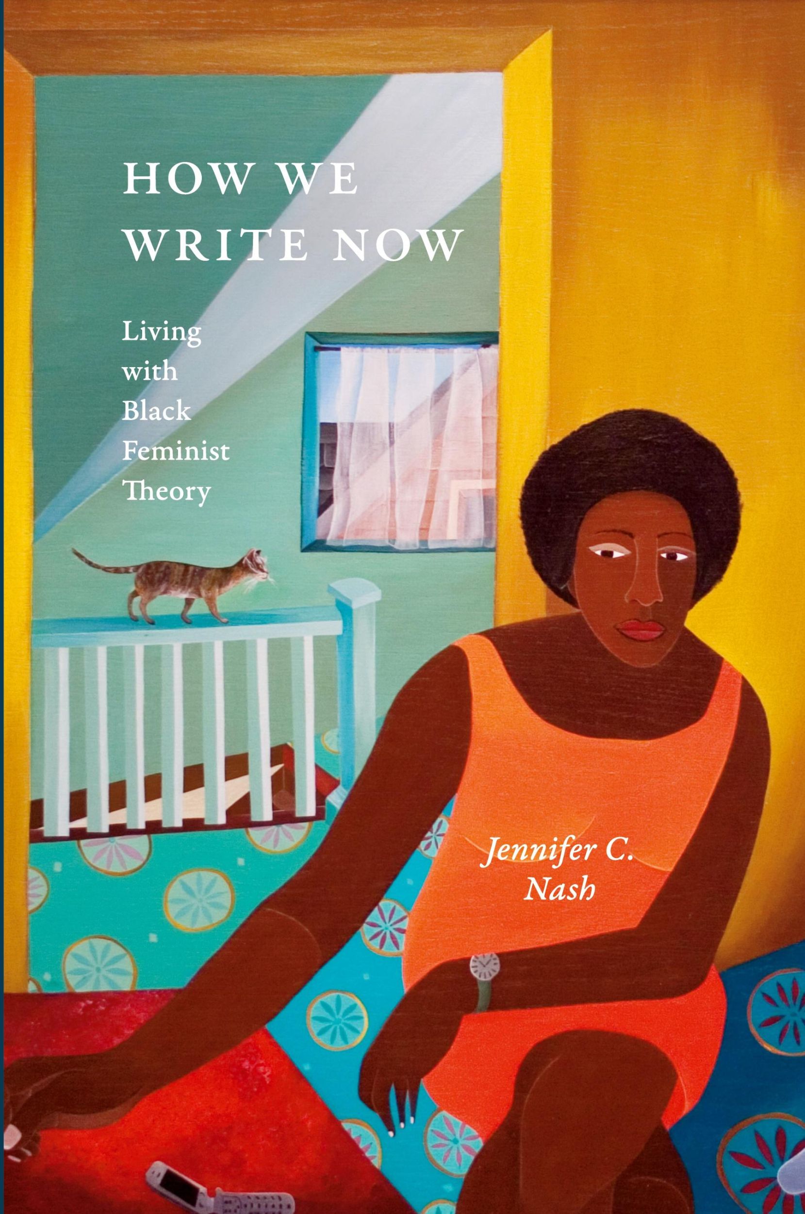 Cover: 9781478030461 | How We Write Now | Living with Black Feminist Theory | Nash | Buch