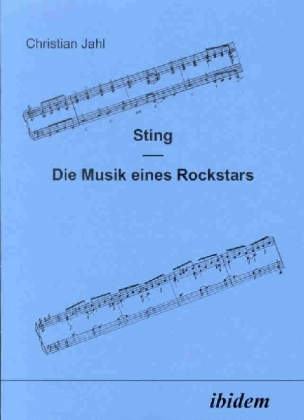 Cover: 9783898213172 | Sting | Die Musik eines Rockstars | Christian Jahl | Taschenbuch