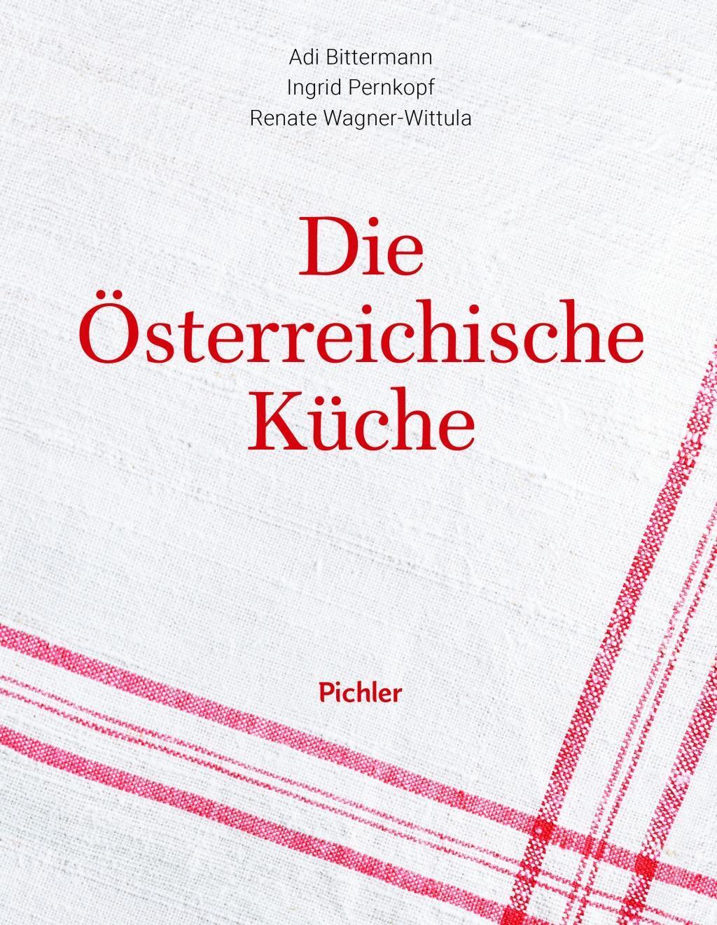 Cover: 9783222140259 | Die österreichische Küche | Adi Bittermann (u. a.) | Buch | Deutsch
