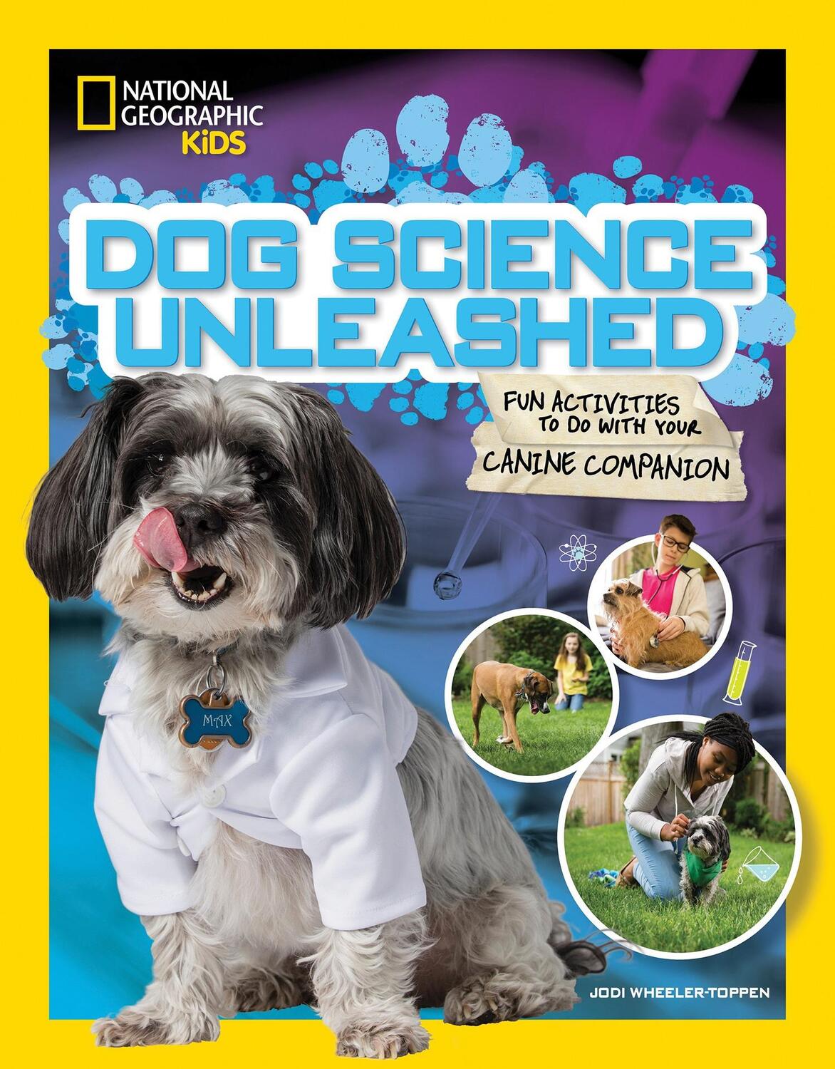 Cover: 9781426331534 | Dog Science Unleashed | National Geographic Kids (u. a.) | Taschenbuch