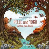 Cover: 9783833745713 | Pelle und Yoko retten den Wald | Andrea Reitmeyer | Buch | Deutsch
