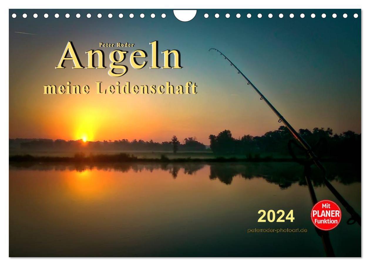 Cover: 9783675893252 | Angeln - meine Leidenschaft (Wandkalender 2024 DIN A4 quer),...