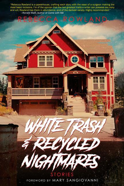 Cover: 9781639511204 | White Trash and Recycled Nightmares | Rebecca Rowland | Taschenbuch