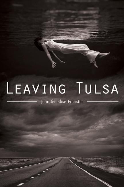 Cover: 9780816522361 | Leaving Tulsa: Volume 75 | Jennifer Elise Foerster | Taschenbuch