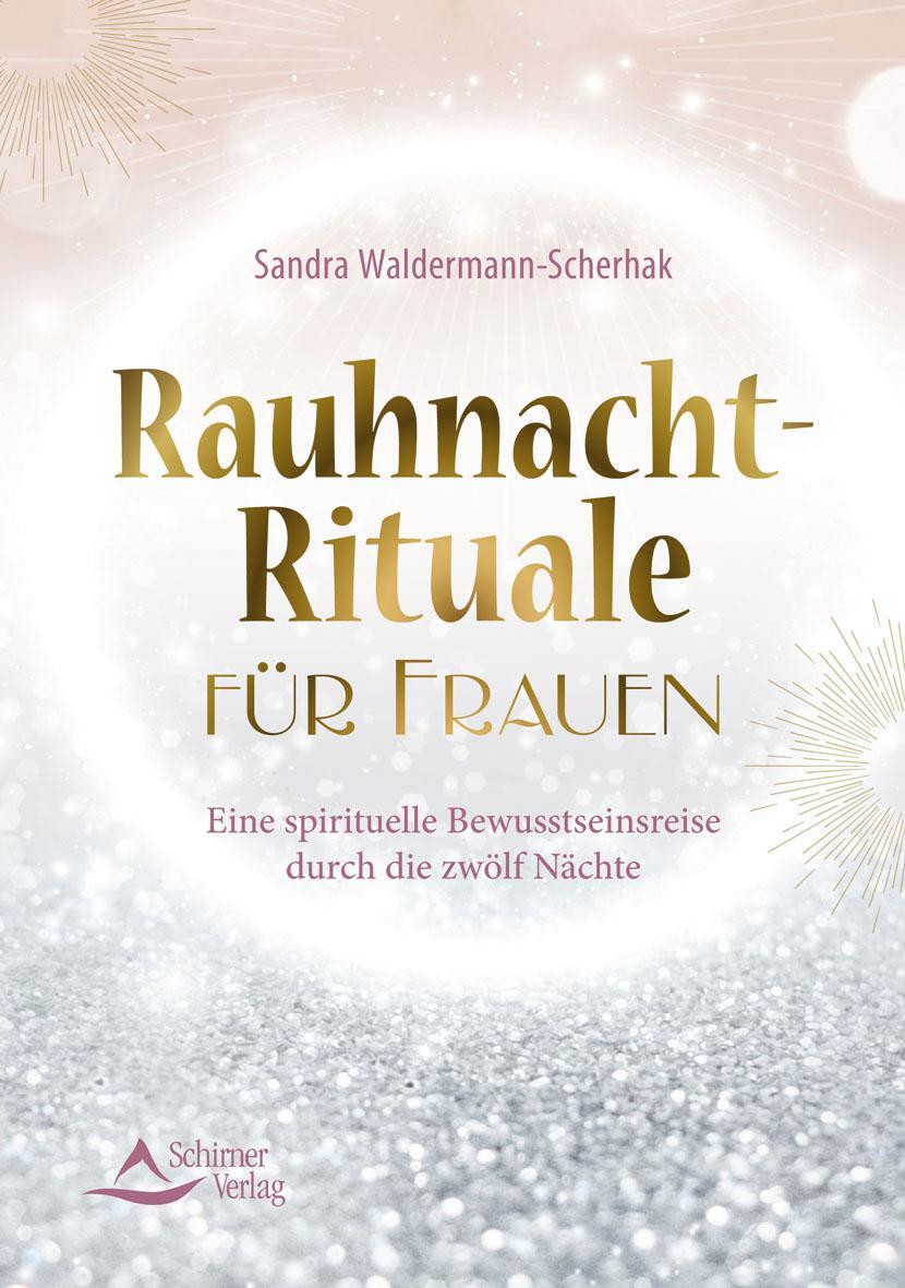 Cover: 9783843413251 | Rauhnacht-Rituale für Frauen | Sandra Waldermann-Scherhak | Buch