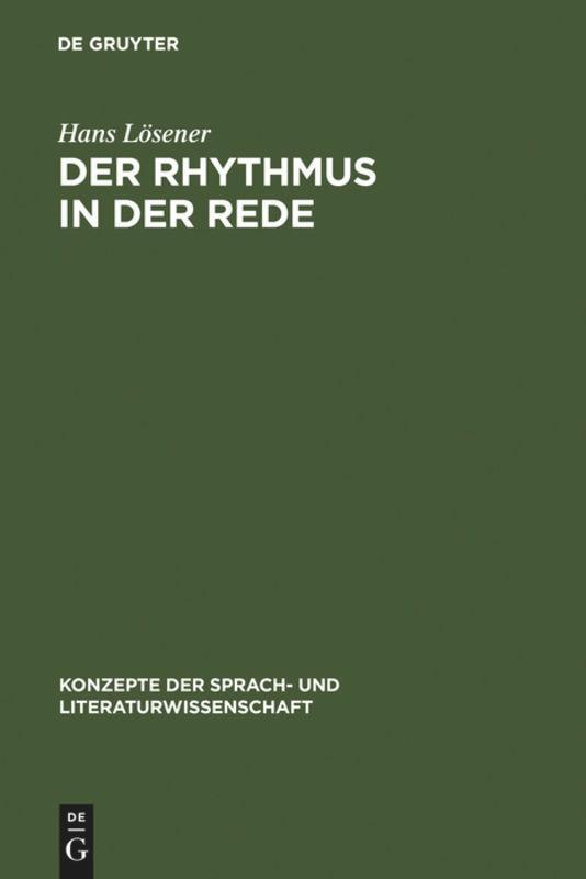 Cover: 9783484220591 | Der Rhythmus in der Rede | Hans Lösener | Buch | ISSN | IX | Deutsch