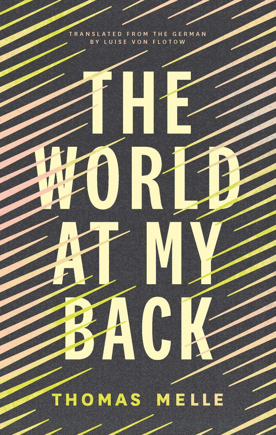 Cover: 9781771964517 | The World at My Back | Thomas Melle | Taschenbuch | Englisch | 2023
