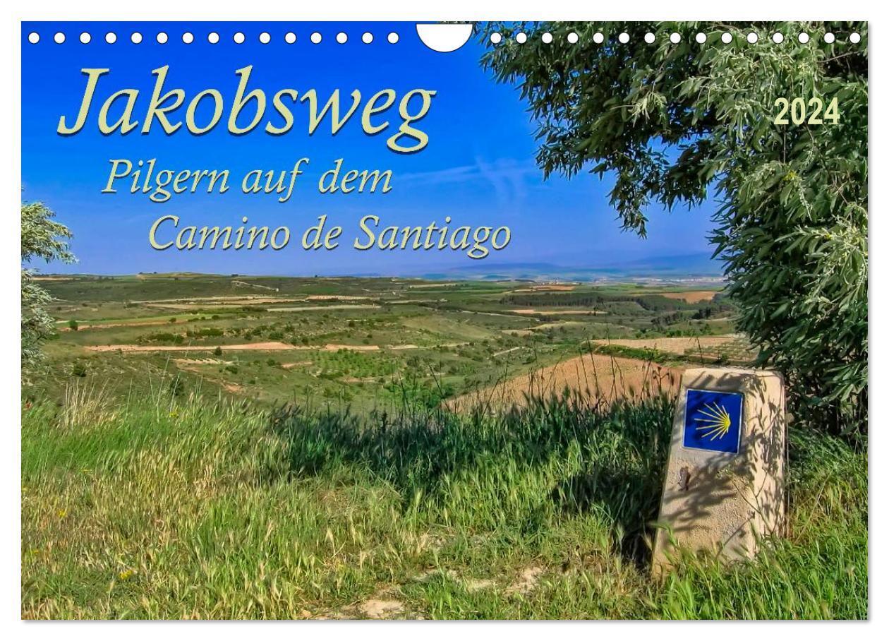 Cover: 9783675472716 | Jakobsweg - pilgern auf dem Camino de Santiago (Wandkalender 2024...