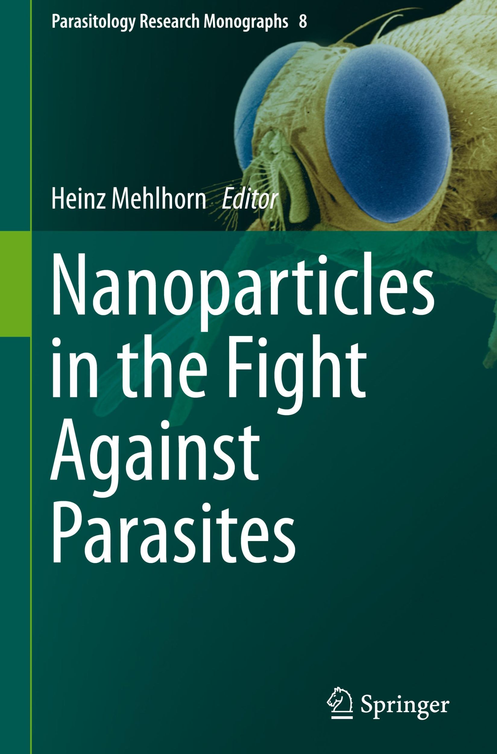 Cover: 9783319252902 | Nanoparticles in the Fight Against Parasites | Heinz Mehlhorn | Buch