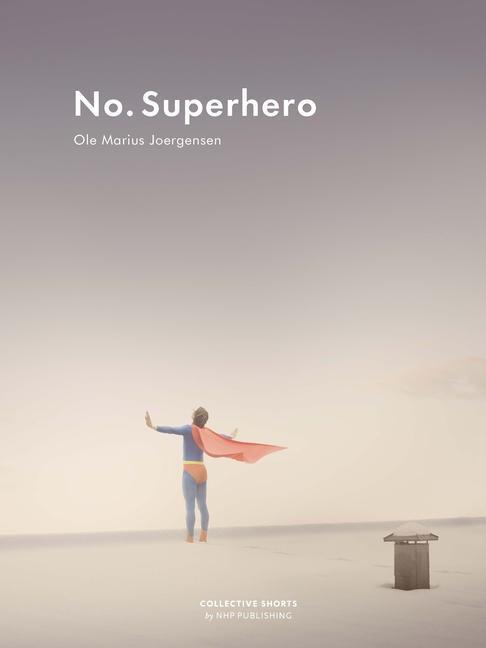 Cover: 9789187815461 | No Superhero | Ole Marius Joergesen | Buch | Gebunden | Englisch