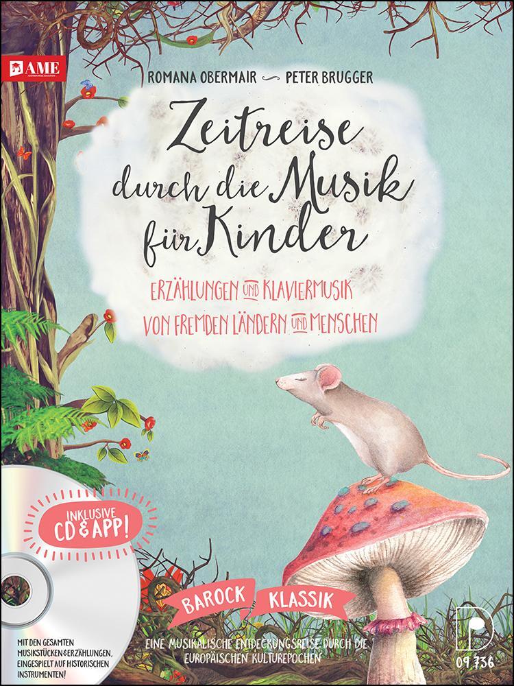 Cover: 9783902667649 | Zeitreise durch die Musik für Kinder | Romana Obermair (u. a.) | Buch