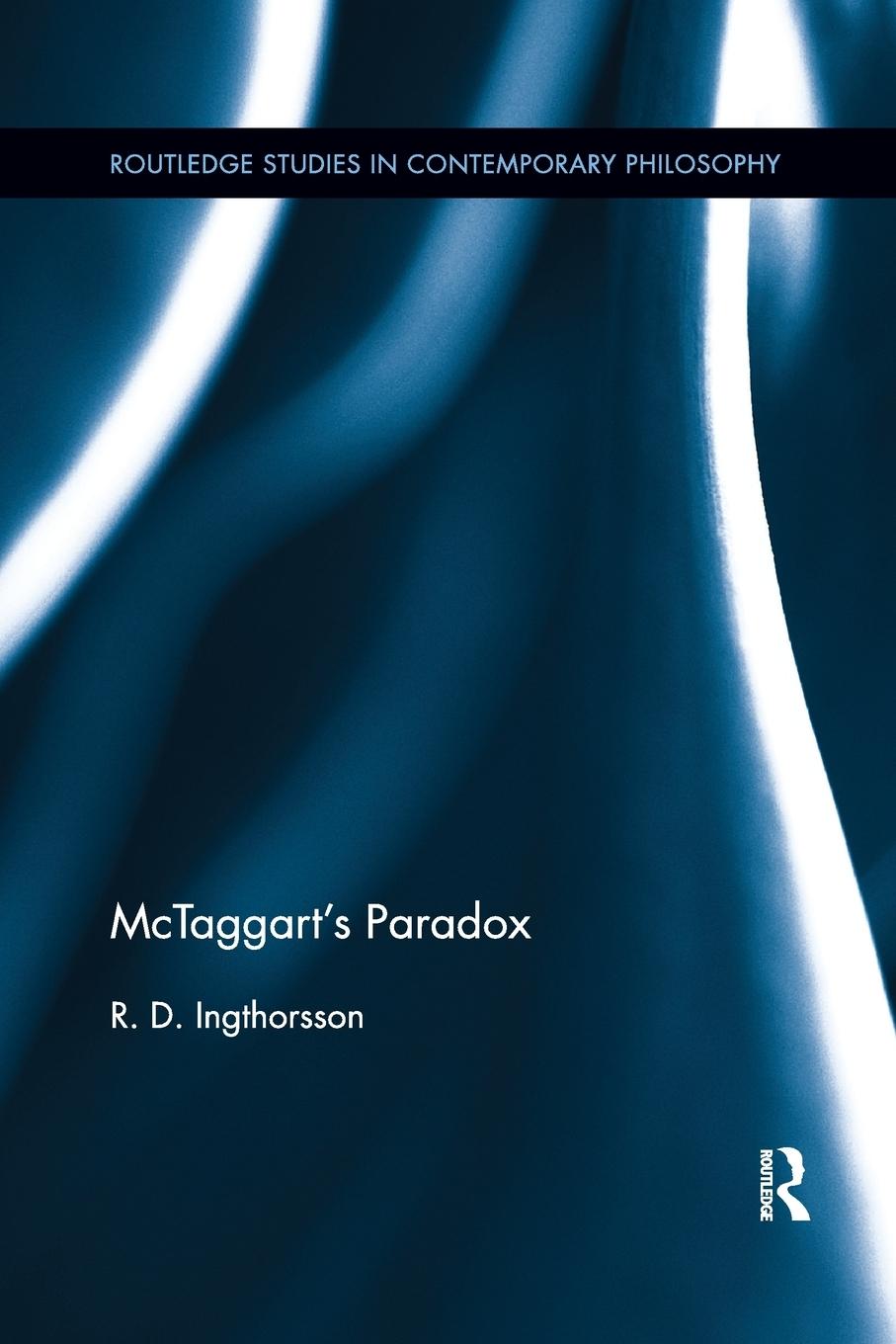 Cover: 9780367258542 | McTaggart's Paradox | R. D. Ingthorsson | Taschenbuch | Englisch