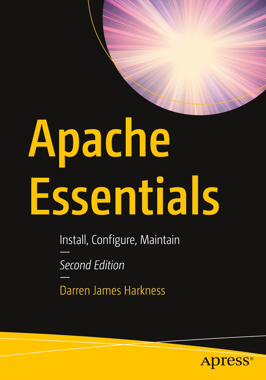 Cover: 9781484283233 | Apache Essentials | Install, Configure, Maintain | Harkness | Buch