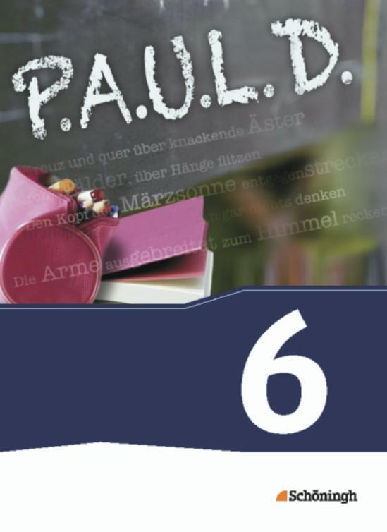 Cover: 9783140280211 | P.A.U.L. D. (Paul) 6. Schülerbuch. Gymnasien und Gesamtschulen -...