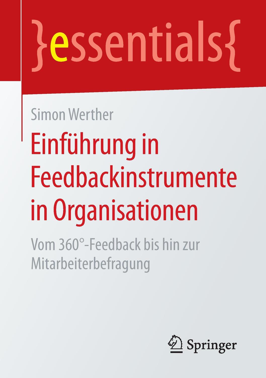 Cover: 9783658104962 | Einführung in Feedbackinstrumente in Organisationen | Simon Werther