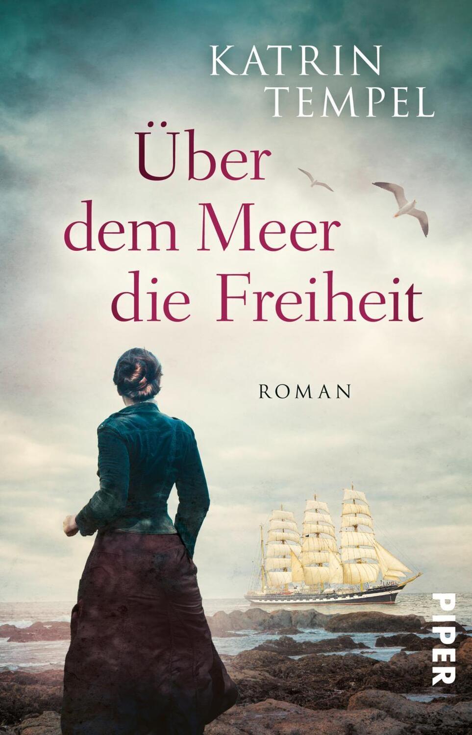 Cover: 9783492314190 | Über dem Meer die Freiheit | Roman | Katrin Tempel | Taschenbuch