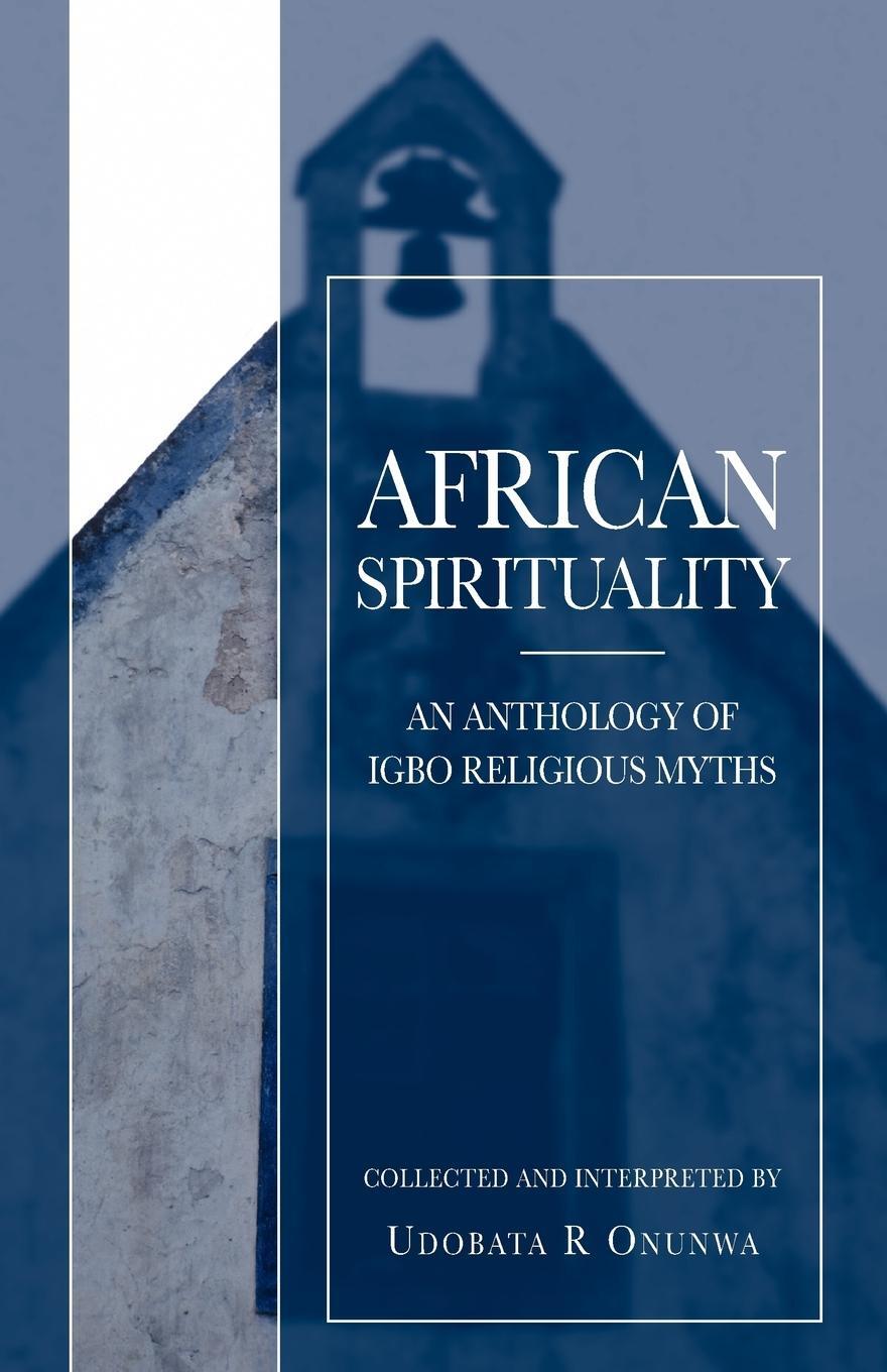 Cover: 9781845490577 | African Spirituality | Udobata R. Onunwa | Taschenbuch | Paperback