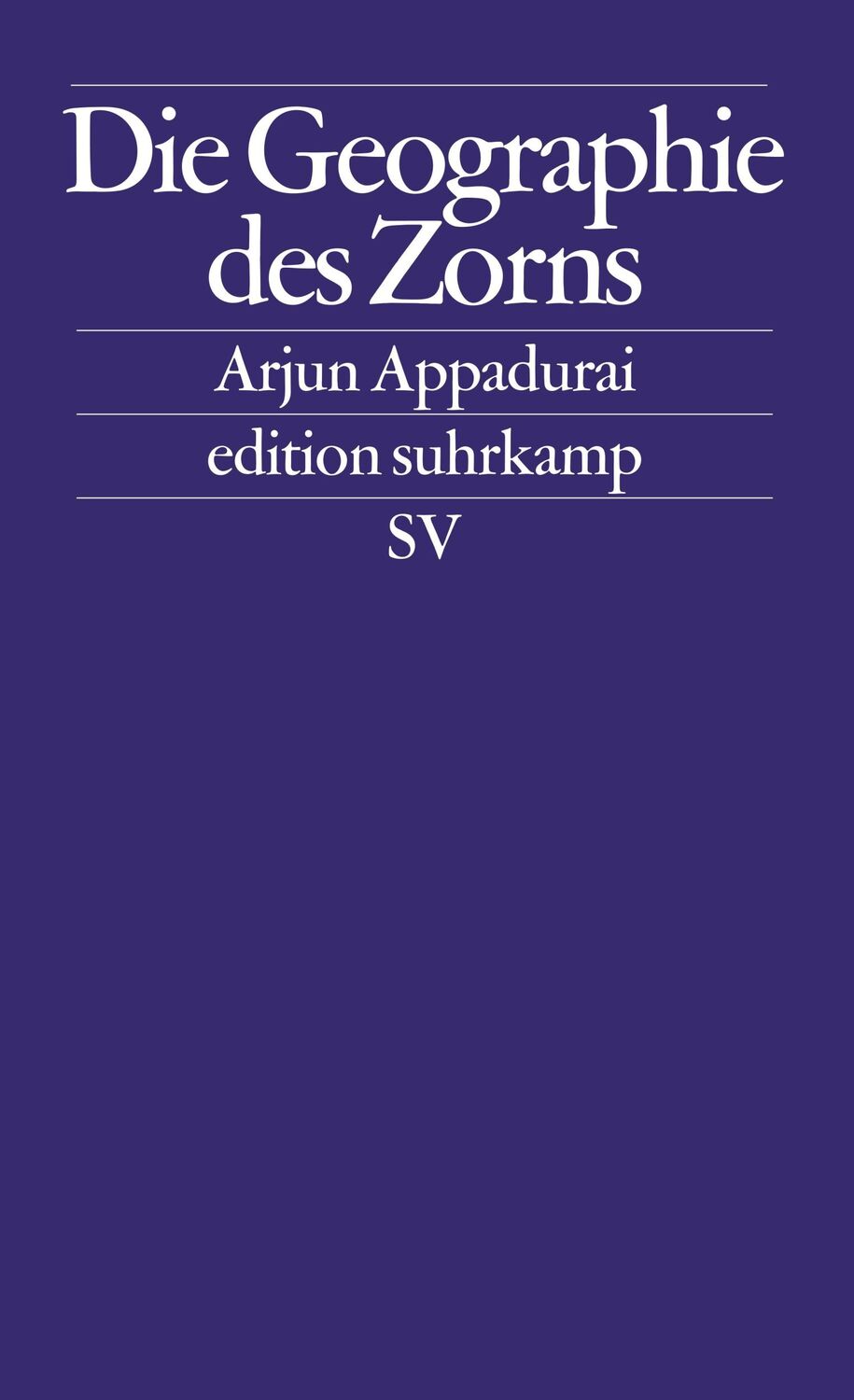 Cover: 9783518125410 | Die Geographie des Zorns | Arjun Appadurai | Taschenbuch | 158 S.