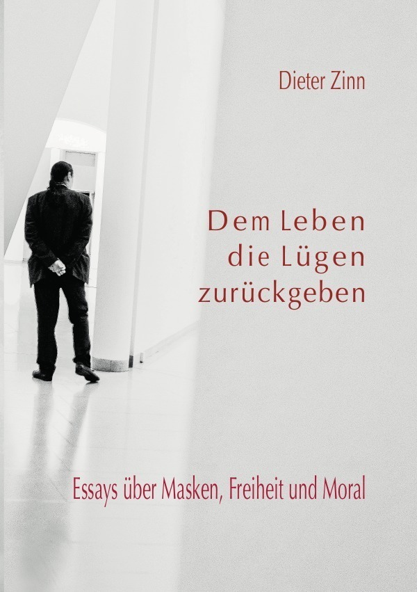 Cover: 9783753116105 | Dem Leben die Lügen zurückgeben | Dieter Zinn | Taschenbuch | 184 S.