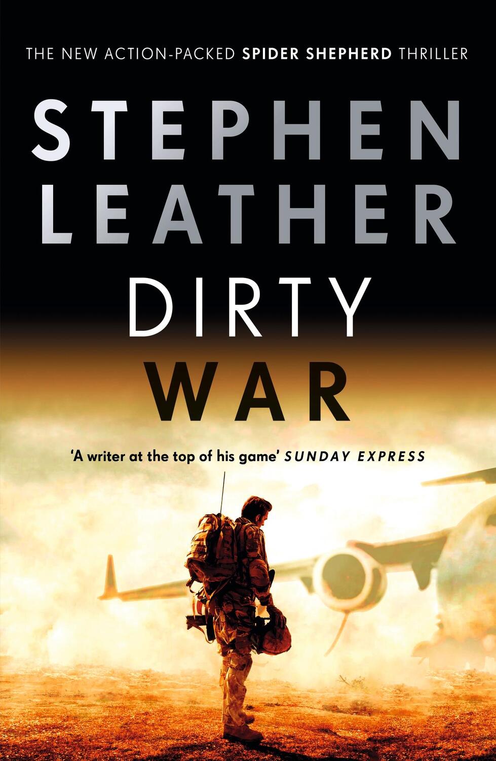 Cover: 9781529367379 | Dirty War | The 19th Spider Shepherd Thriller | Stephen Leather | Buch