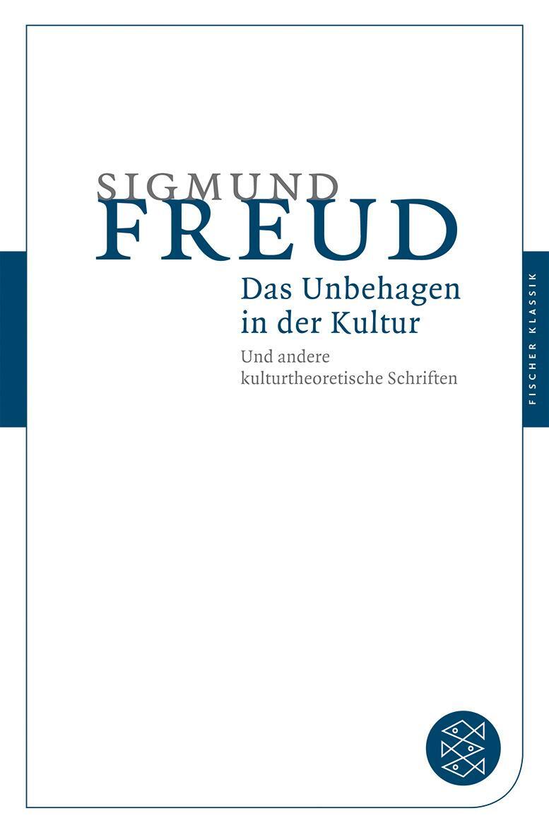 Cover: 9783596902071 | Das Unbehagen in der Kultur | Und andere kulturtheoretische Schriften